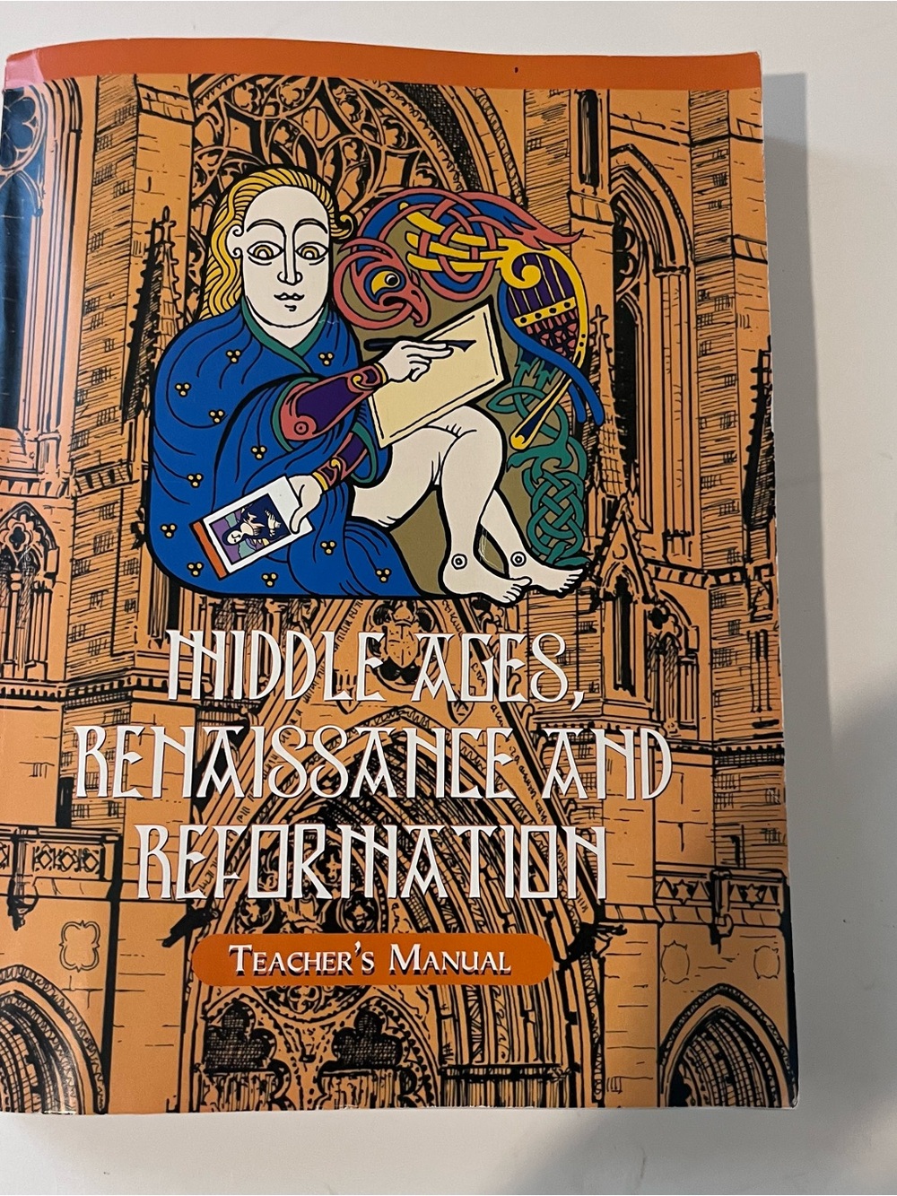 Veritas Teacher's Manual History Middle Ages, Rennaissance and Reformation